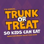 Seventh Annual Trunk or Treat so Kids Can Eat, Benefiting the Brazos Valley Food Bank